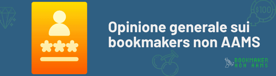 Opinione generale sui bookmakers non AAMS